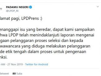 Klarifikasi Lembaga Pengelola Dana Pendidikan (LPDP) lewat akun Twitter resmi @LPDP_RI terkait isu panas dugaan pelanggaran kode etik tes wawancara seleksi beasiswa LPDP