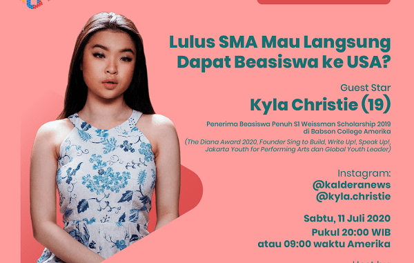 Kolaborasi Kyla Christie dan KalderaNews Berbagi Tip Beasiswa "Lulus SMA Mau Langsung Dapat Beasiswa ke USA" di IG Live, Sabtu 11 Juli 2020